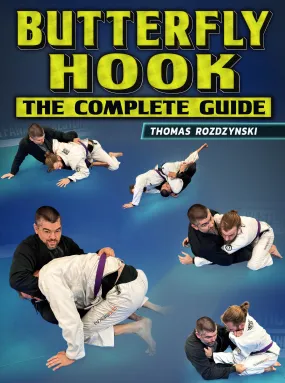 Butterfly Hook The Complete Guide by Thomas Rozdzynski