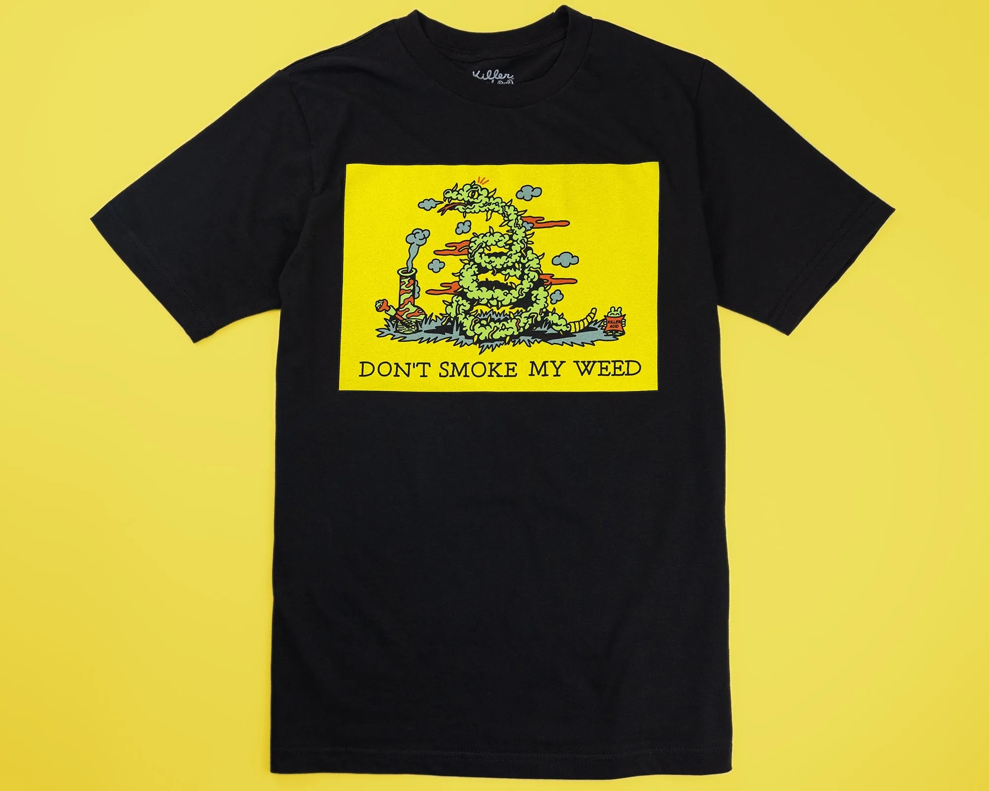 Don't Smoke My Weed T-Shirt