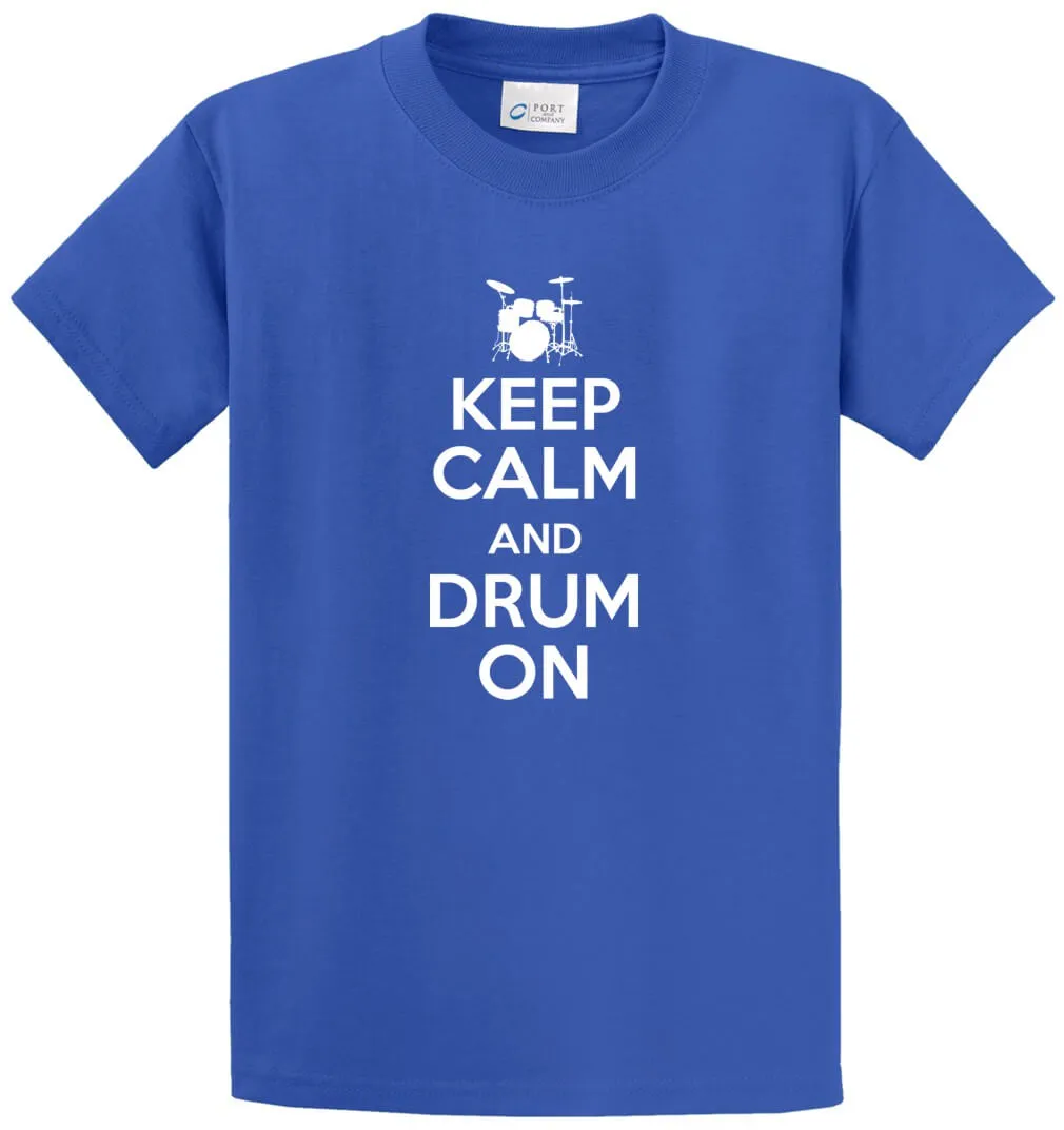 Keep Calm And Drum On Printed Tee Shirt