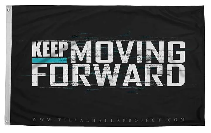 Keep Moving Forward - Flag