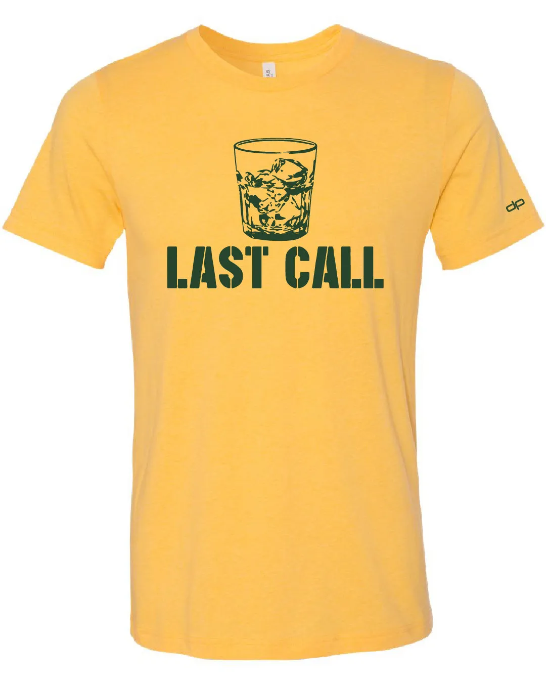 Last Call T-Shirt